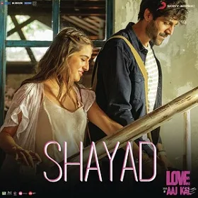Shayad Chords Love Aaj Kal